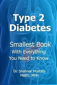 Type 2 Diabetes: Smallest Book with Everything You Need to Know (Paperback)