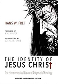 The Identity of Jesus Christ, Expanded and Updated Edition (Hardcover)