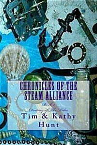 Chronicles of the Steam Alliance: Destiny of the Tides (Paperback)