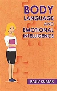 Body Language and Emotional Intelligence (Paperback)