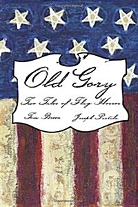 Old Gory: Two Tales of Flag Horror (Paperback)