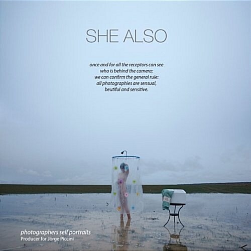 She Also. Photographers Self Portraits (Paperback)