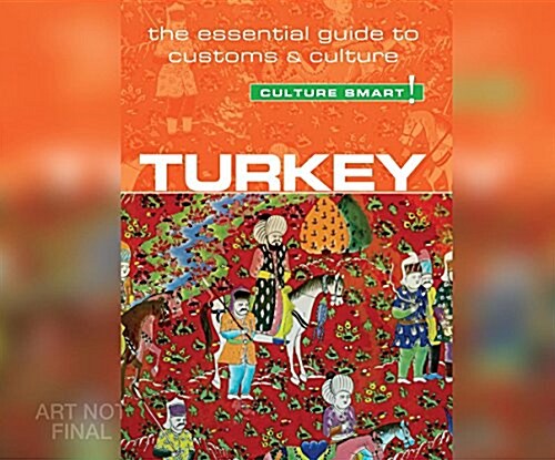 Turkey - Culture Smart!: The Essential Guide to Customs and Culture (Audio CD)