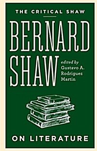 Bernard Shaw on Literature (Paperback)