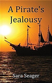 A Pirates Jealousy (Paperback)