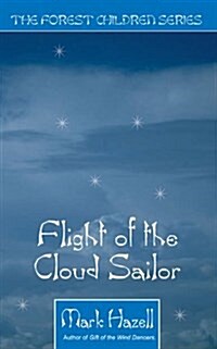 Flight of the Cloud Sailor (Paperback)