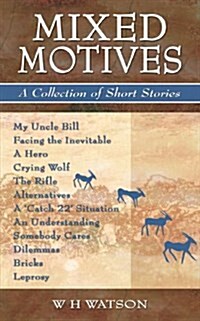 Mixed Motives: A Collection of Short Stories (Paperback)