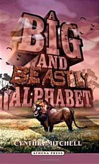 A Big and Beastly Alphabet (Paperback)