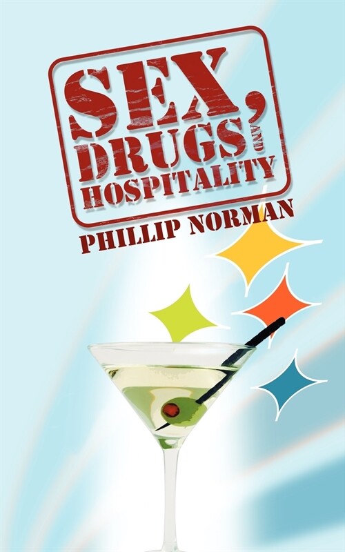 Sex, Drugs and Hospitality (Paperback)