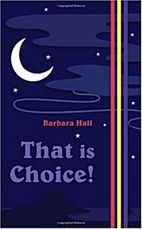 That Is Choice! (Paperback)