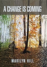 A Change Is Coming (Hardcover)