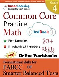 Common Core Practice - Grade 4 Math: Workbooks to Prepare for the Parcc or Smarter Balanced Test (Paperback)