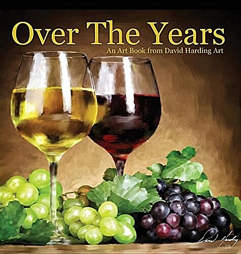 Over the Years: An Art Book from David Harding Art (Hardcover)