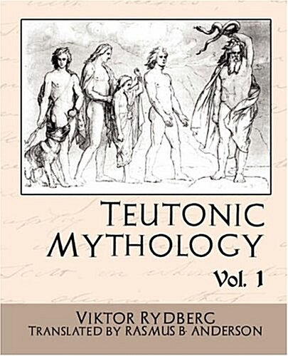 Teutonic Mythology Vol.1 (Paperback)