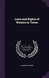 Laws and Rights of Women in Texas (Hardcover)