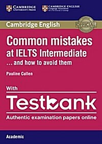 Common Mistakes at IELTS Intermediate Paperback with IELTS Academic Testbank : And How to Avoid Them (Package)