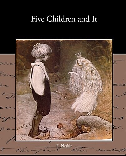 Five Children and It (Paperback)