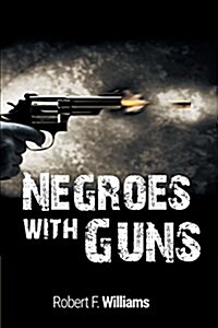 Negroes with Guns (Paperback)