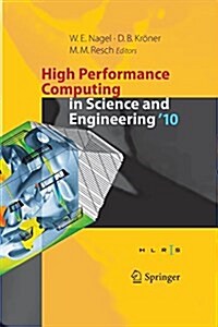 High Performance Computing in Science and Engineering 10: Transactions of the High Performance Computing Center, Stuttgart (HLRS) 2010 (Paperback)