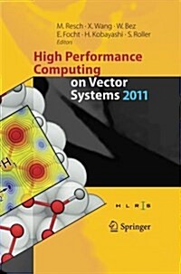 High Performance Computing on Vector Systems 2011 (Paperback)