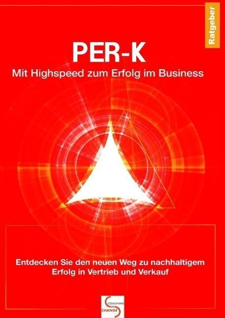 Per-K Mit Highspeed Zum Erfolg Im Business (Hardcover)