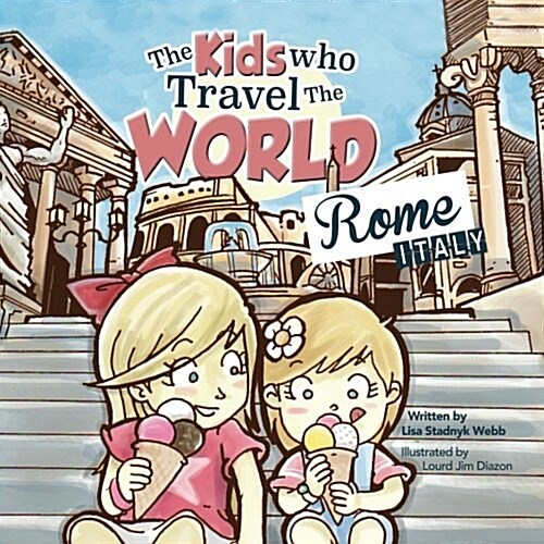 The Kids Who Travel the World: Rome (Paperback)