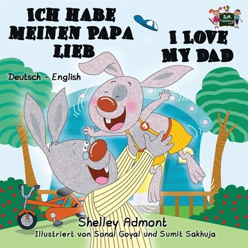 Ich Habe Meinen Papa Lieb I Love My Dad: German English Bilingual Edition (Paperback)