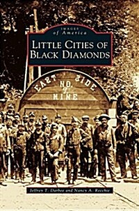 Little Cities of Black Diamonds (Hardcover)