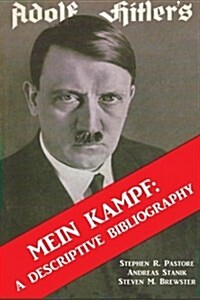 Adolf Hitlers Mein Kampf: A Descriptive Bibliography: English Edition (Paperback)