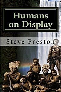 Humans on Display (Paperback)