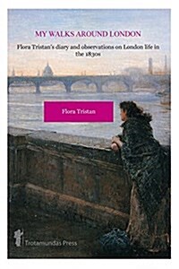 My Walks Around London by Flora Tristan (Paperback)