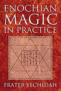 Enochian Magic in Practice (Paperback)