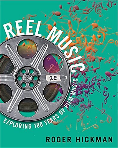 Reel Music: Exploring 100 Years of Film Music (Paperback, 2)