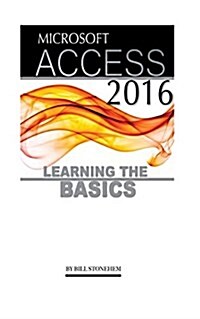 Microsoft Access 2016: Learning the Basics (Booklet) (Paperback)