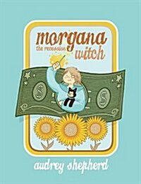 Morgana the Recession Witch (Paperback)