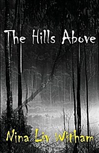 The Hills Above (Paperback)