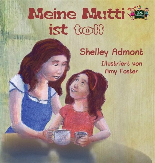 Meine Mutti Ist Toll: My Mom Is Awesome (German Edition) (Hardcover)