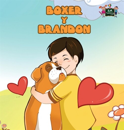 Boxer y Brandon: Boxer and Brandon (Spanish Edition) (Hardcover)