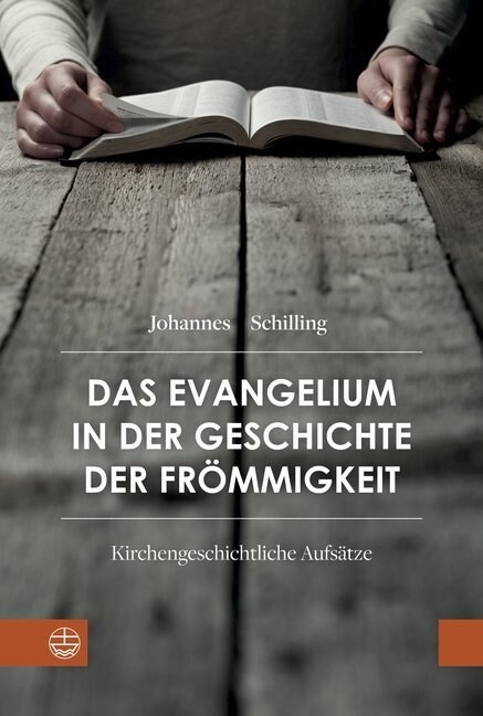 Das Evangelium in Der Geschichte Der Frommigkeit: Kirchengeschichtliche Aufsatze (Hardcover)