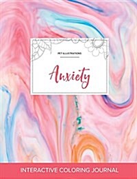 Adult Coloring Journal: Anxiety (Pet Illustrations, Bubblegum) (Paperback)