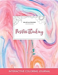 Adult Coloring Journal: Positive Thinking (Sea Life Illustrations, Bubblegum) (Paperback)