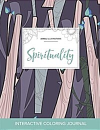 Adult Coloring Journal: Spirituality (Animal Illustrations, Abstract Trees) (Paperback)