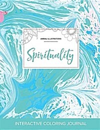 Adult Coloring Journal: Spirituality (Animal Illustrations, Turquoise Marble) (Paperback)