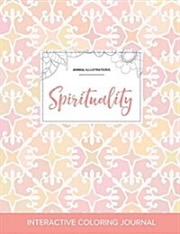 Adult Coloring Journal: Spirituality (Animal Illustrations, Pastel Elegance) (Paperback)