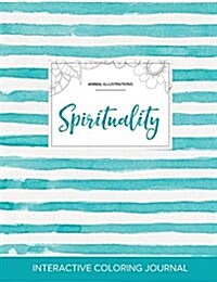 Adult Coloring Journal: Spirituality (Animal Illustrations, Turquoise Stripes) (Paperback)