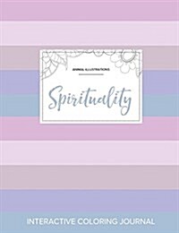 Adult Coloring Journal: Spirituality (Animal Illustrations, Pastel Stripes) (Paperback)
