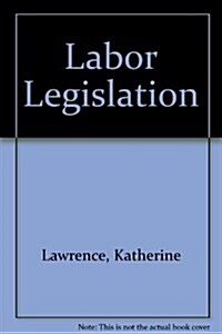 Labor Legislation (Paperback)