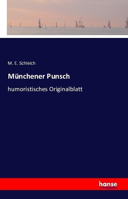 M?chener Punsch: humoristisches Originalblatt (Paperback)