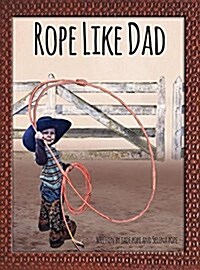 Rope Like Dad (Hardcover)