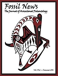 Fossil News: The Journal of Avocational Paleontology: Vol. 19, No. 2 (Paperback)